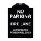 Signmission No Parking Fire Lane Authorized Personnel Heavy-Gauge Aluminum Sign, 24" x 18", BW-1824-23621 A-DES-BW-1824-23621 - alternate 1